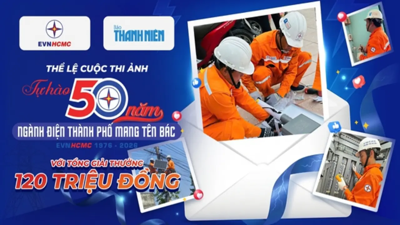 THỂ LỆ CUỘC THI ẢNH Tự hào 50 năm ngành điện thành phố mang tên Bác với tổng giải thưởng 120 triệu đồng